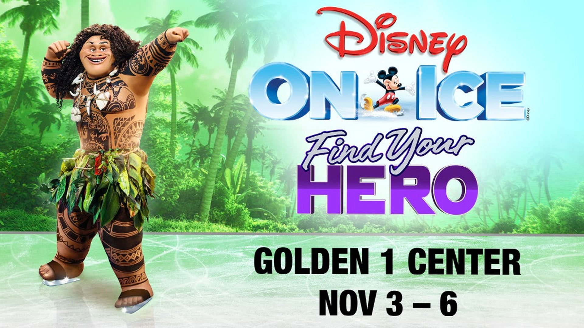 Disney on Ice Find Your Hero Golden 1 Center