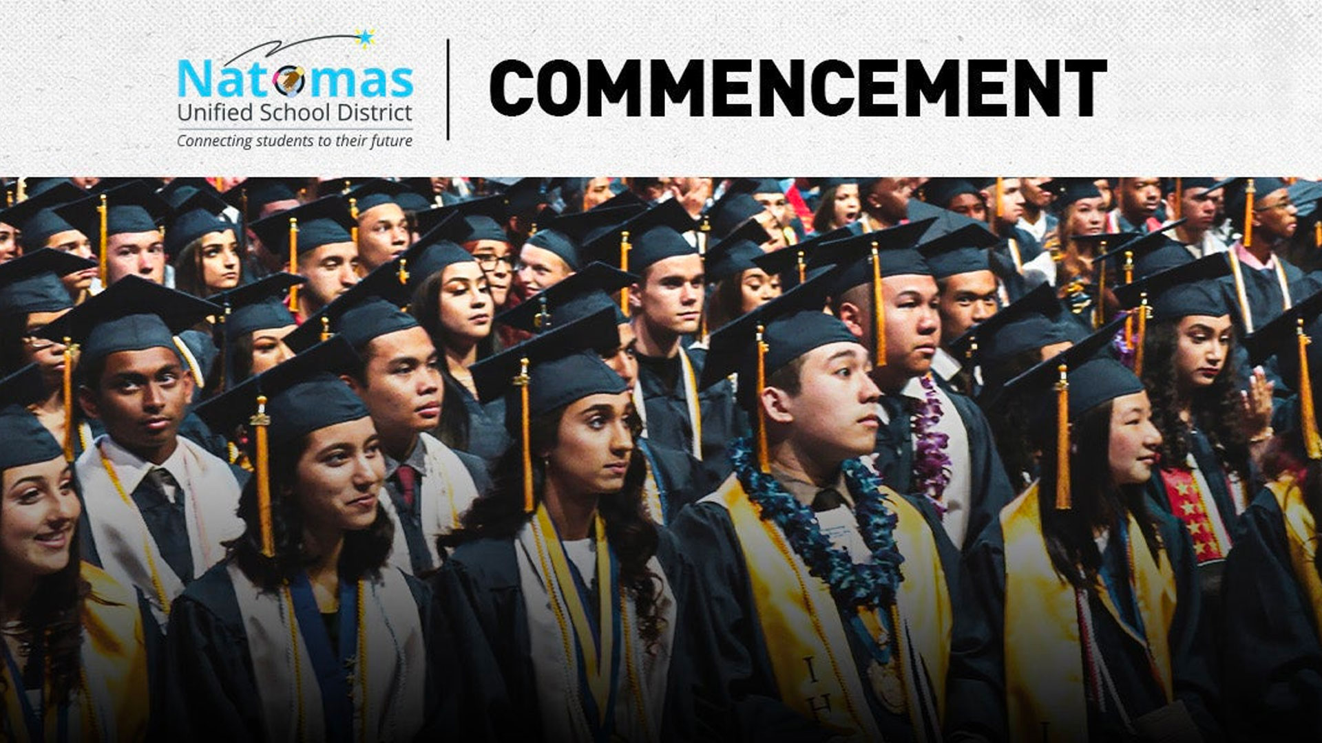 Natomas Unified School District Commencement - Golden 1 Center