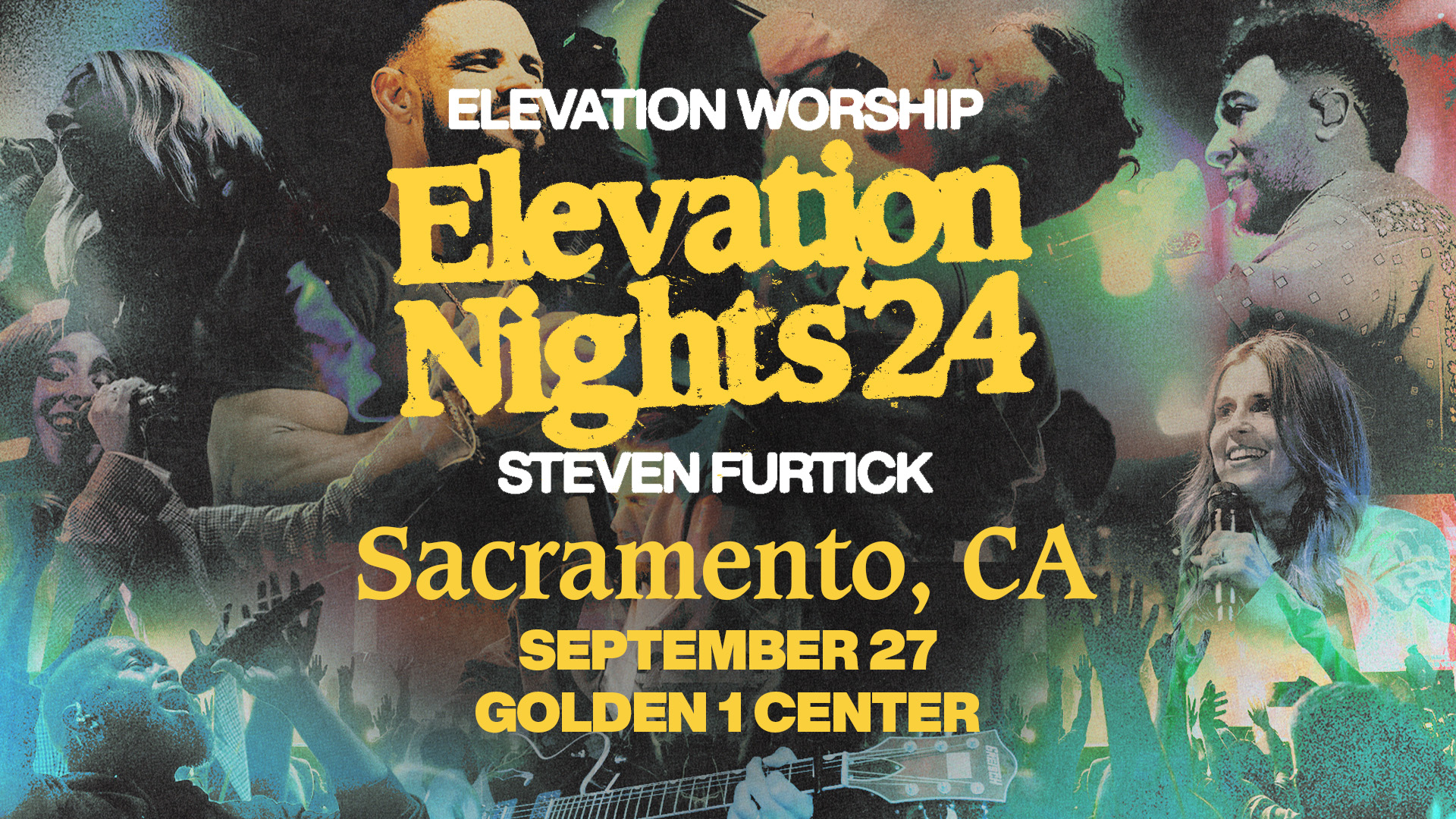 Elevation Nights Golden 1 Center